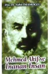Mehmed Akif ve İnanan İnsan