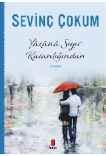 Yüzünü Sıyır Karanlığından