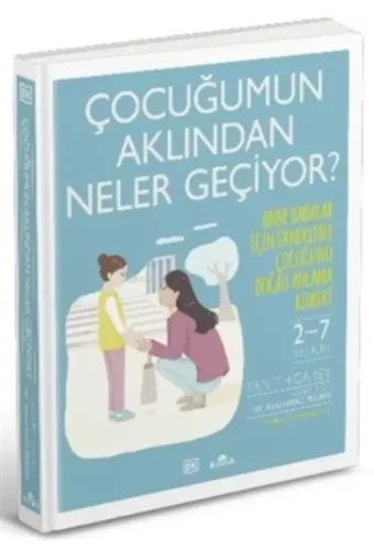 Çocuğumun Aklından Neler Geçiyor?;Anne Babalar İçin Örneklerle Çocuğunu Doğru Anlama Rehberi