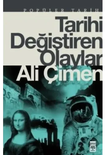 Tarihi Değiştiren Olaylar