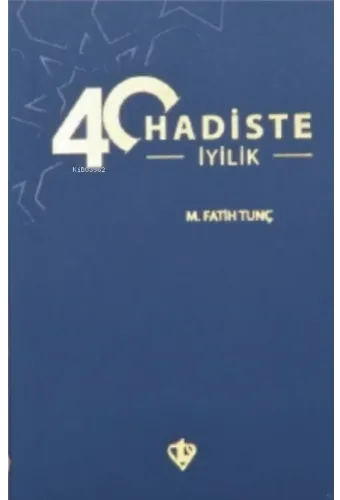40 Hadiste İyilik