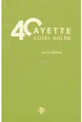 40 Ayette Güzel Ahlak