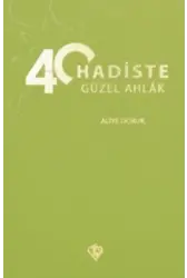 40 Hadiste Güzel Ahlak