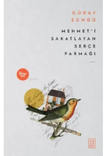 Mehmet'i Sakatlayan Serçe Parmağı