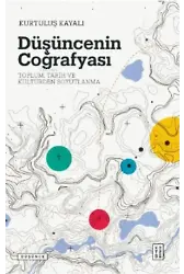 Düşüncenin Coğrafyası;Toplum, Tarih ve Kültürden Soyutlanma