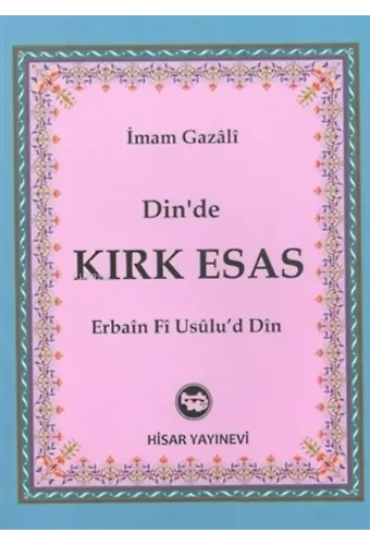 Din'de Kırk Esas Erbain Fi Usulu'd Din