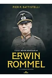 Erwin Rommel - Osprey Büyük Komutanlar