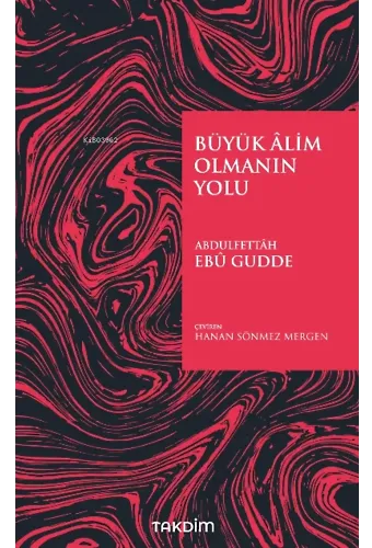 Büyük Âlim Olmanın Yolu