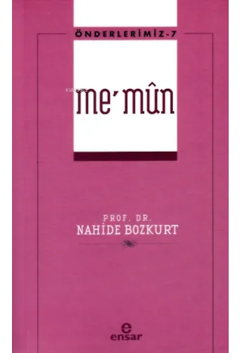 Önderlerimiz-7 Me'mûn