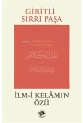 İlm-i Kelamın Özü;Nakdü'l-Kelam fî Akaidi'l-İslam