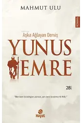 Aşka Ağlayan Derviş Yunus Emre