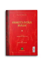 Hikmetü'l İstiaze Risalesi (Mukayeseli)