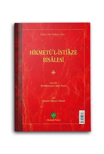 Hikmetü'l İstiaze Risalesi (Mukayeseli)