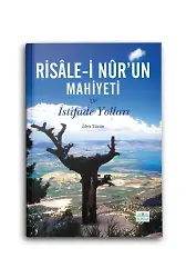 Risale-i Nur'un Mahiyeti ve İstifade Yolları