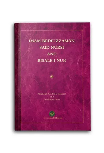 Imam Bediuzzaman Said Nursi And Risale-i Nur