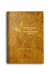 Badiuzzaman Dan Dakwah Risalah An-Nur (Risale-i Nur Hizmeti)