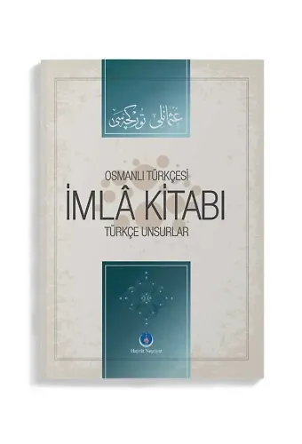 Osmanlıca İmla Kitabı Türkçe Unsurlar