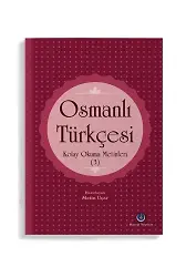 Osmanlı Türkçesi Kolay Okuma Metinleri 3 (Rika Hattı)