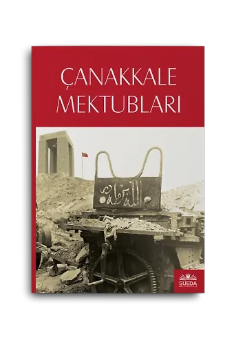 Çanakkale Mektupları (Osmanlıca-Latince)