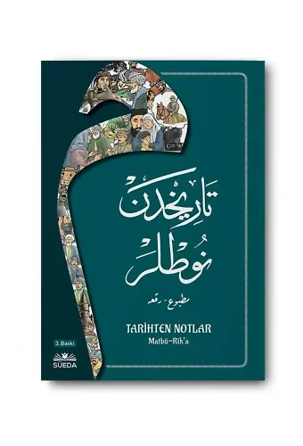 Tarihten Notlar (Osmanlıca Matbu-Rika Hat)