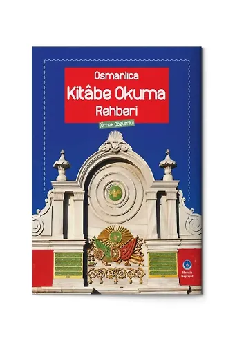 Osmanlıca Kitabe Okuma Rehberi