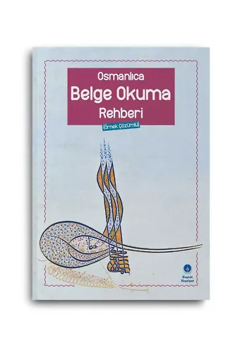 Osmanlıca Belge Okuma Rehberi