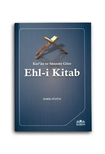 Kur'an ve Sünnete Göre Ehl-i Kitab