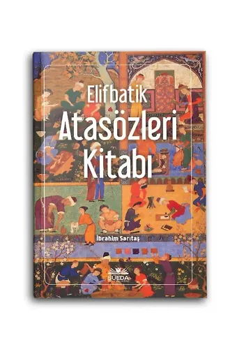 Elifbatik Atasözleri