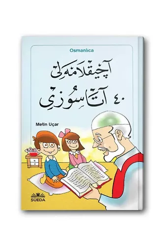 Açıklamalı 40 Atasözü (Osmanlıca)