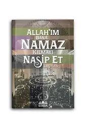 Allah'ım Bana Namaz Kılmayı Nasip Et