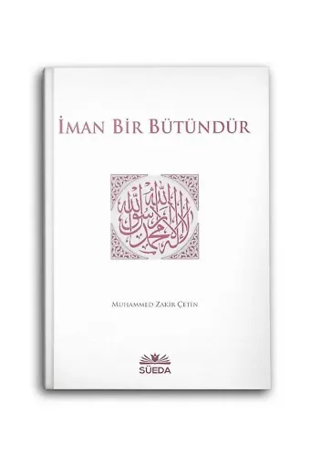İman Bir Bütündür