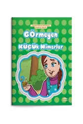 Görmeyen Küçük Mimarlar