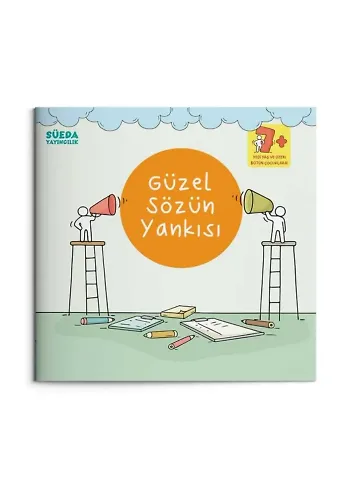 GÜZEL SÖZÜN YANKISI