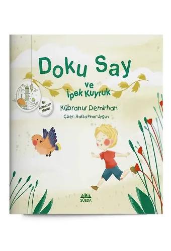 Doku Say ve İpek Kuyruk 1 - Bir Ramazan Masalı