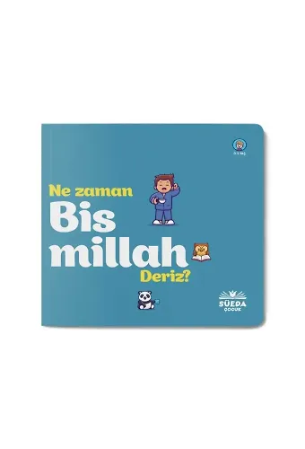 Ne Zaman Bismillah Deriz
