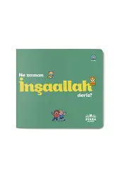 Ne Zaman İnşaallah Deriz
