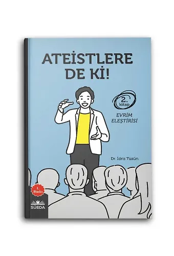 Ateistlere De Ki! 2 - Evrim Eleştirisi