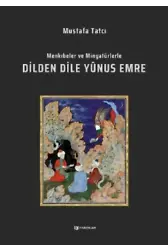 Dilden Dile Yûnus Emre;Menkıbeler ve Minyatürlerle