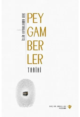 İslam Kaynaklarına Göre Peygamberler Tarihi