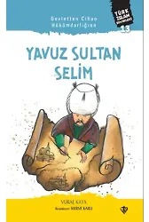 Yavuz Sultan Selim;Devletten Cihan Hükümdarlığına