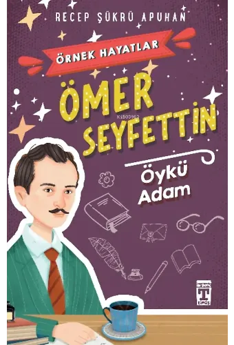 Ömer Seyfettin Öykü Adam Örnek Hayatlar
