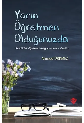 Yarın Öğretmen Olduğunuzda