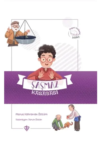 Şaşmaz Kasabası Değerli Hikayeler Adalet