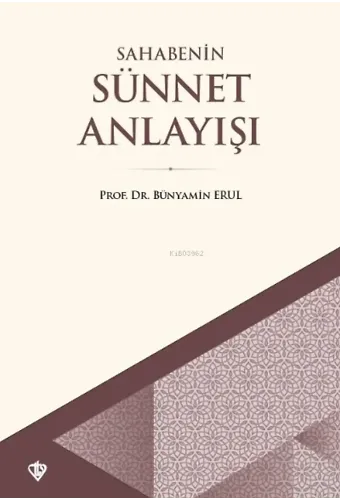 Sahabenin Sünnet Anlayışı