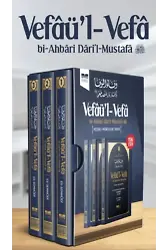 Medine- Münevvere Tarihi ;Vefâü'l- Vefâ bi-Ahbâri Dâri'l-Mustafâ