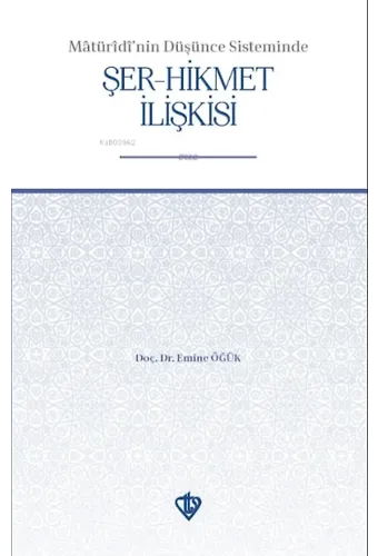 Maturidinin Düşünce Sisteminde Şer Hikmet İlişkisi