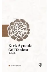 Kırk Aynada Gül Yankısı Rubailer