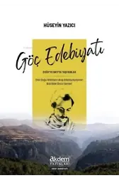 Göç Edebiyatı ;Doğu'yu Batı'ya Taşıyanlar