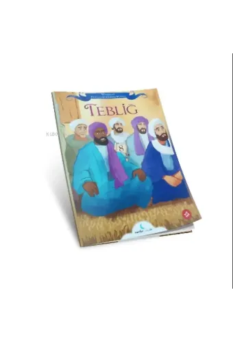 Tebliğ ;Hazreti Peygamberimizin Hayatı-8