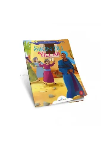 Sıkıntılı Yıllar;Peygamberimizin Hayatı 7